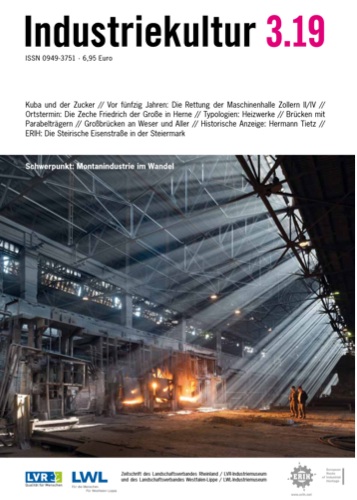 Essen: Ausgabe 3/2019 der Industriekultur mit Schwerpunkt „Montanindustrie im Wandel“